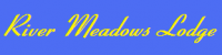 River Meadows Lodge